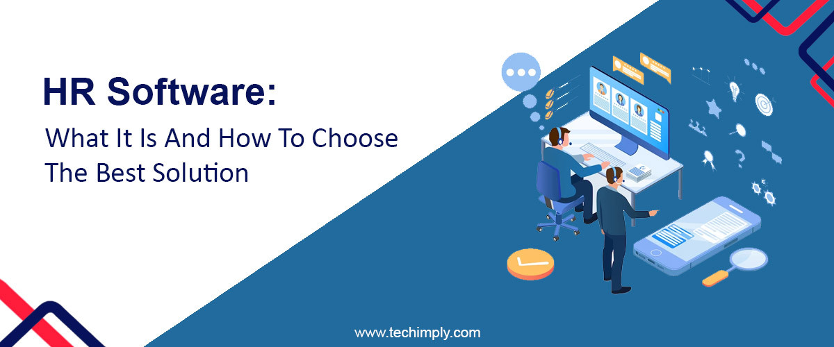 HR Software: What It Is and How to Choose the Best Solution